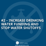 #2 Increase Drinking Water Funding and Stop Water Shutoffs